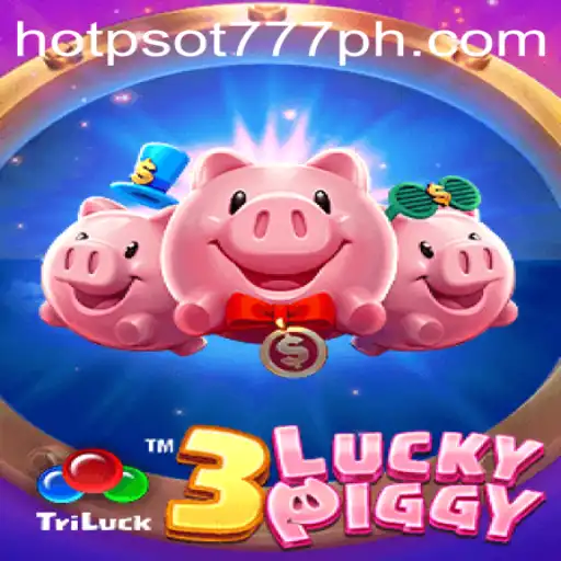 Explore the World of 3LUCKYPIGGY and HOTSPOT777