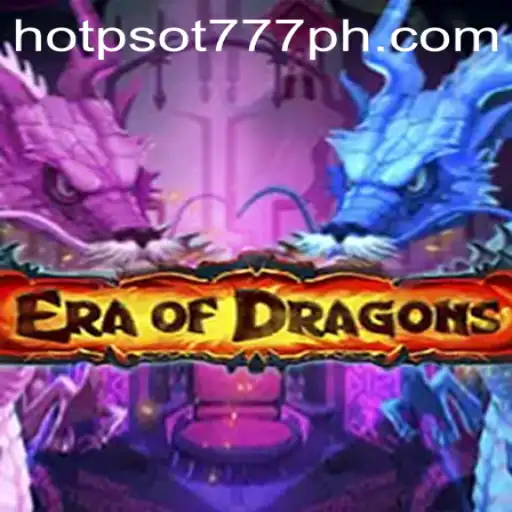 Discover the Epic World of EraOfDragons: Unleash the Power of HOTSPOT777