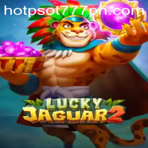 Exploring the Thrills of Luckyjaguar2: A Dive into the World of HOTPSOT777