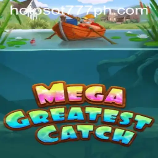 MegaGreatestCatch: A Thrilling Dive into the World of HOTPSOT777