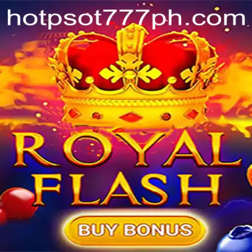 Explore the Thrilling World of RoyalFlashBuyBonus: A Spotlight on HOTSPOT777