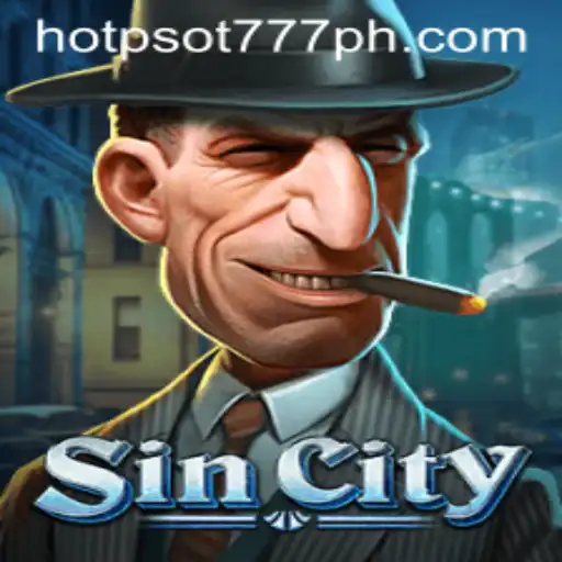 Exploring SinCity: A Thrilling Journey into the World of HOTSPOT777