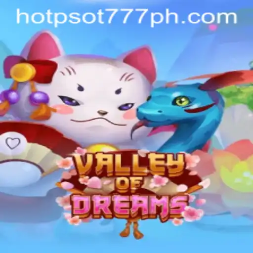 Exploring the Exciting World of ValleyofDreams: A Comprehensive Guide